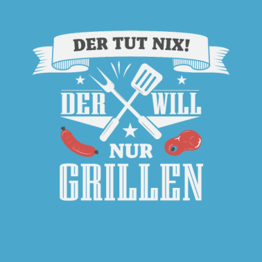 Motiv Der Tut nix, der will nur Grillen, Chef am Grill