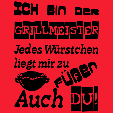 Motiv Grillmeister Spruch Grill grillen Geschenk Spruch