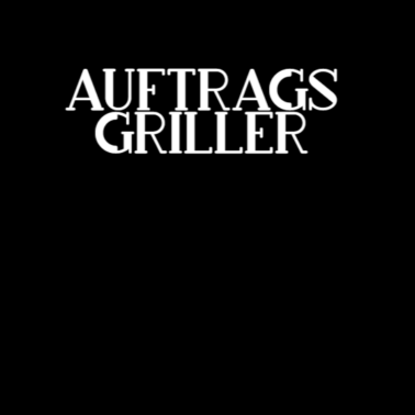 Motiv AUFTRAGS GRILLER