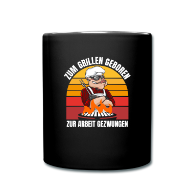 Grillen Tasse - Geschenkidee grillen Zum grillen geboren Grill