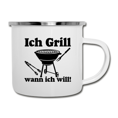Grillen Emaille Tasse - Grillen , Ich Grill ...../+
