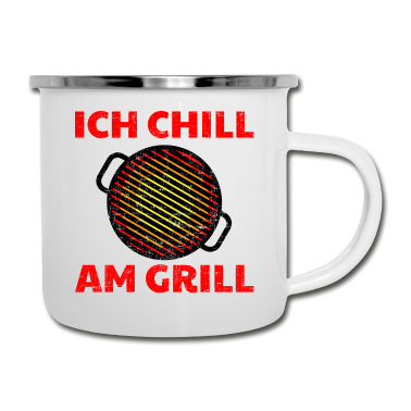 Grillen Emaille Tasse - Grillen - Ich chill am Grill