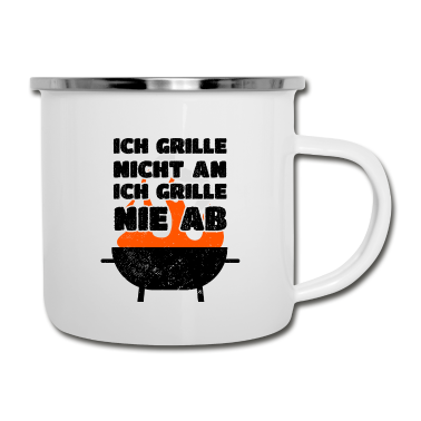 Grillen Emaille Tasse - Grillen Ich Grille Nicht An Ich Grille Nie Ab
