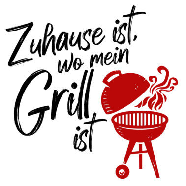 Motiv Grill Grillen BBQ Zuhause Ist Wo Mein Grill Ist