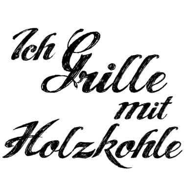 Motiv Grill Holzkohle grillen Schriftzug