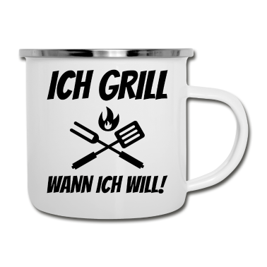 Grillen Emaille Tasse - ich grill wann ich will | Grillen | Grillmeister