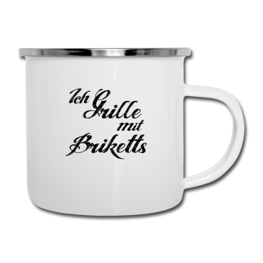 Grillen Emaille Tasse - Briketts Grill grillen Schriftzug