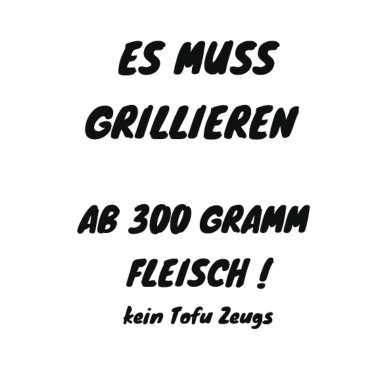 Motiv es muss grillen