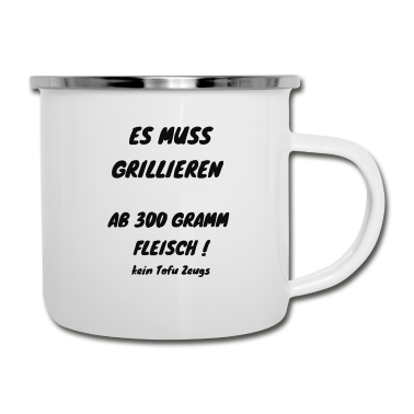 Grillen Emaille Tasse - es muss grillen