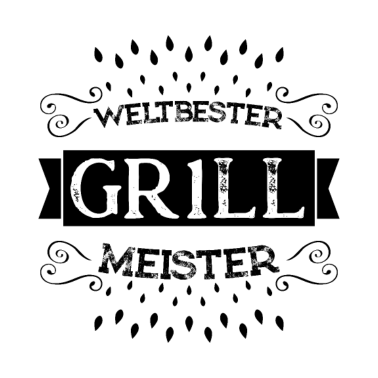 Motiv Grill Meister Weltbester Grillen Grill Saison