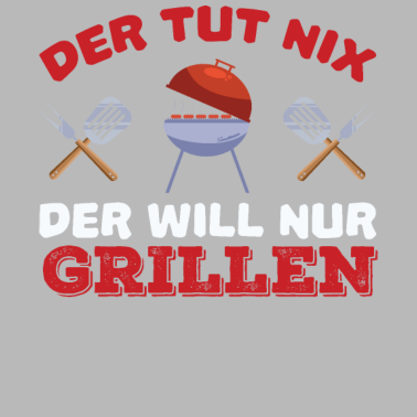 Motiv Der Will Nur Grillen Grill