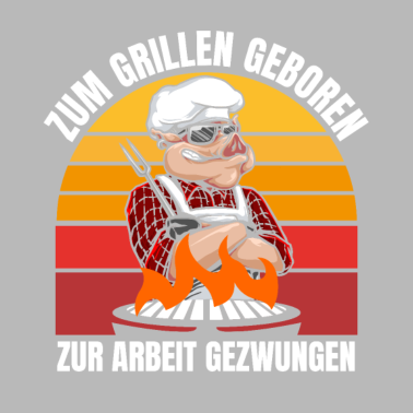 Motiv Geschenkidee grillen Zum grillen geboren Grill