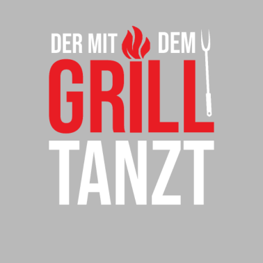 Motiv Der Mit Dem Grill Tanzt Grillen Grill BBQ