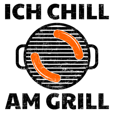 Motiv Grillen - Ich chill am Grill.