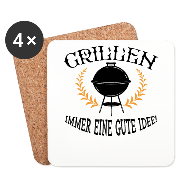 Grillen Untersetzer - Grillen Immer eine Gute Idee, Grillen BBQ - Grille