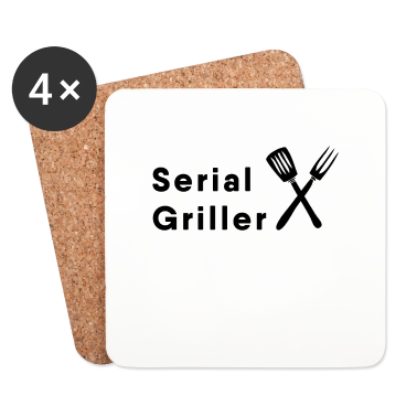 Grillen Untersetzer - Grillen - Serial Griller Seriengriller Grill