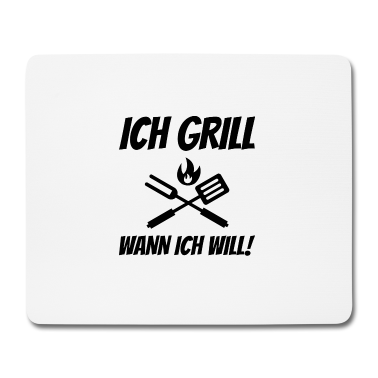 Grillen Mousepad - ich grill wann ich will | Grillen | Grillmeister
