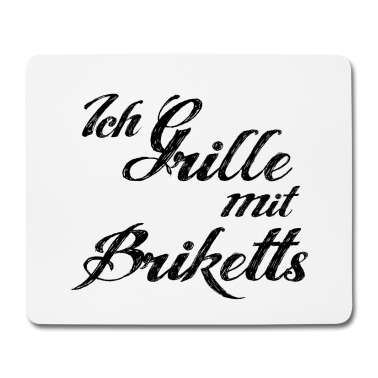 Grillen Mousepad - Briketts Grill grillen Schriftzug