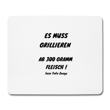 Grillen Mousepad - es muss grillen