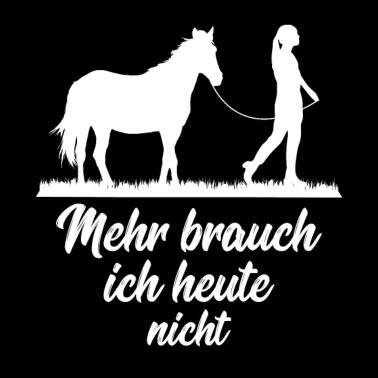 Motiv Pferde zubehör Mädchen Pferd lustiger Spruch