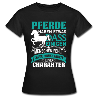 Pferde T-Shirt - Pferde Pferd Treue Charakter Reiten Reiterin