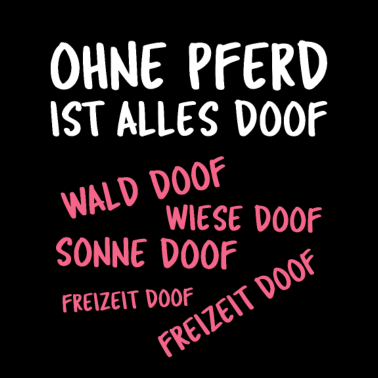 Motiv Pferd Pferde Spruch