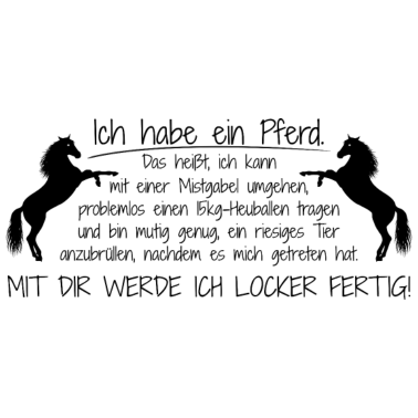 Motiv Ich habe ein Pferd