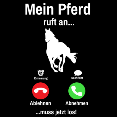 Motiv Mein Pferd Ruft An Lustiges Pferde
