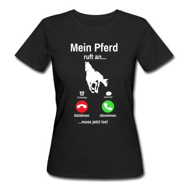 Pferde T-Shirt - Mein Pferd Ruft An Lustiges Pferde
