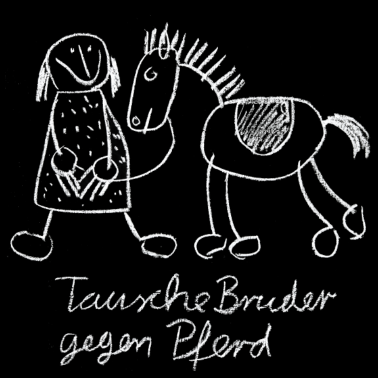 Motiv Tausche Bruder gegen Pferd