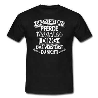 Pferde T-Shirt - Das ist so ein Pferdemädchen Ding