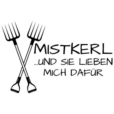 Motiv Mistkerl Landleben Landwirt Geschenk