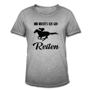 Pferde T-Shirt - Mir reichts ich geh Reiten lustig Pferd