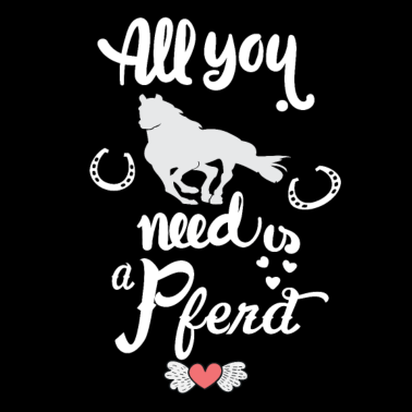 Motiv Alles was ich brauche sind Pferd Spruch Reiter
