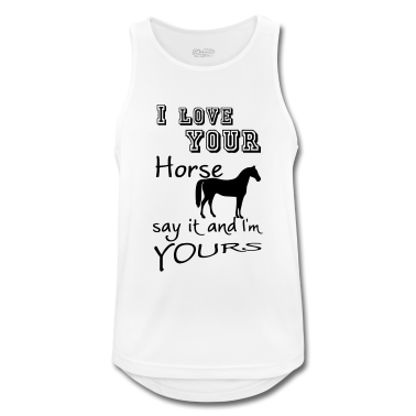 Pferde Tank Top - I love your Horse Geschenk