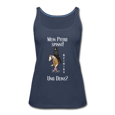 Pferde Tank Top - Mein Pferd Spinn! Reining Spin Westernreiten Pferd