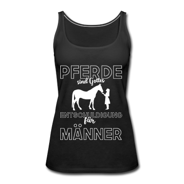 Pferde Tank Top - Pferde sind Gottes Entschuldigung