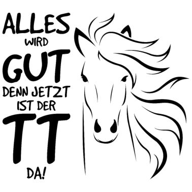 Motiv Alles wird gut der TT ist da.