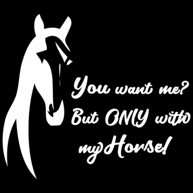 Motiv DU WILLST MICH- Reiter und Pferde Sprüche Geschenk