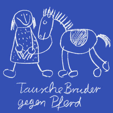 Motiv Tausche Bruder gegen Pferd