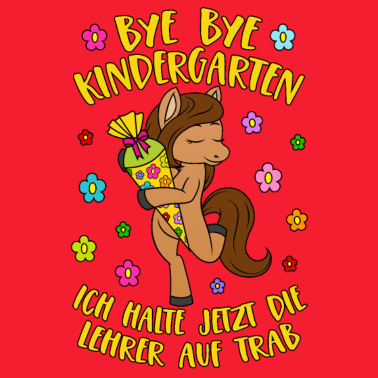 Motiv Pferd Pony Bye Bye Kindergarten Lehrer auf Trab