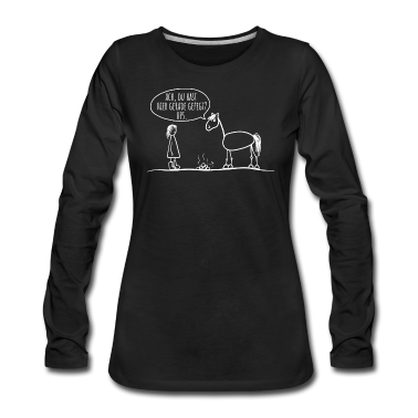 Pferde Langarmshirt - Pferd Reiter Spruch lustig
