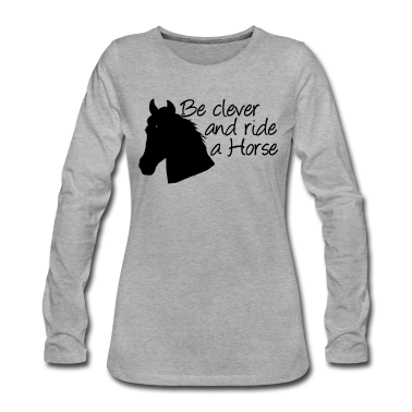 Pferde Langarmshirt - Ride a Horse Pferd Pferde Reiten Reiter Geschenk