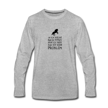 Pferde Langarmshirt - Ja Ich Rieche Nach Pferd Nein Ich Finde Das Ist