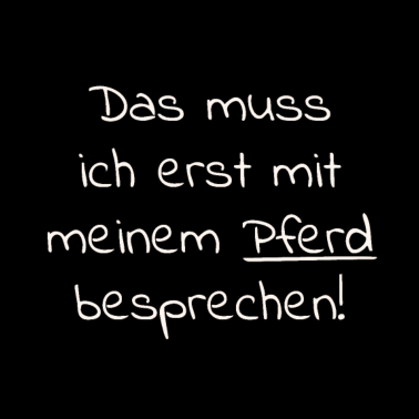 Motiv Pferd Pferde Spruch horse