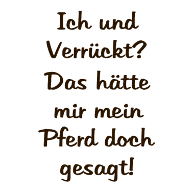 Motiv Pferd Pferde Spruch horse