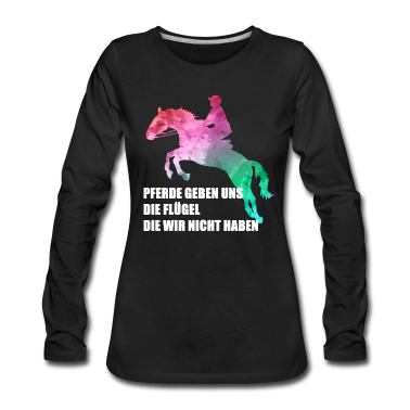 Pferde Langarmshirt - Pferde Reiten Spruch