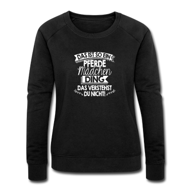 Pferde Pullover - Das ist so ein Pferdemädchen Ding