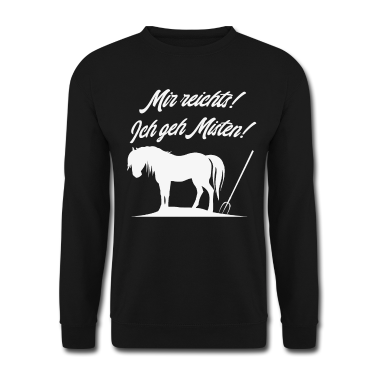 Pferde Pullover - Mir reichts ich geh Misten Pferd Pony