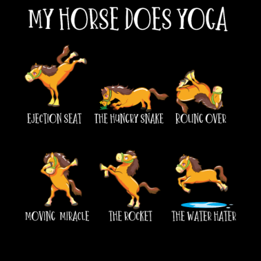 Motiv Mein Pferd macht Pferde Yoga, Pony, Reiten, Hof